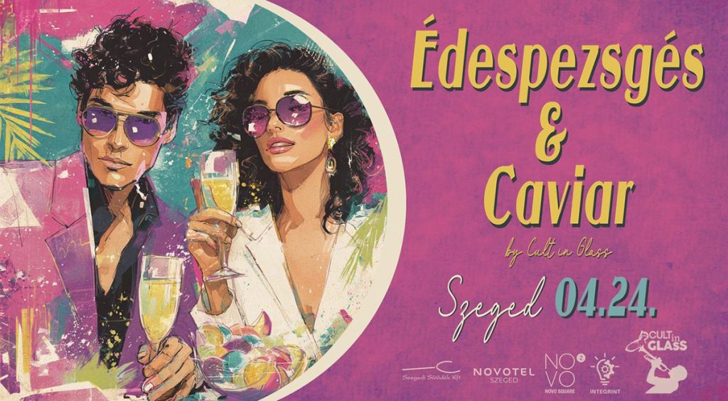 ÉdesPezsgés & Caviar szegedi gasztro